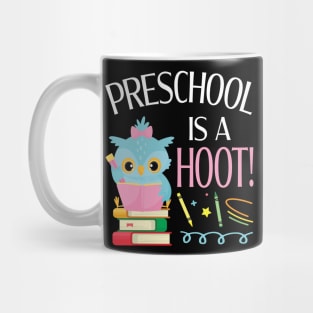 Owl Students Teachers & Books Preschool Is A Hoot School Back To School Mug